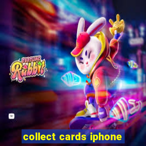 collect cards iphone